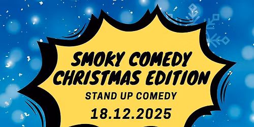 Smoky Comedy - Christmas Edition