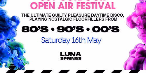 OVER 30's CLUB - Daytime Open Air Festival - Luna Springs Bham