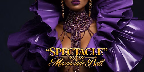 "Spectacle" Masquerade Ball