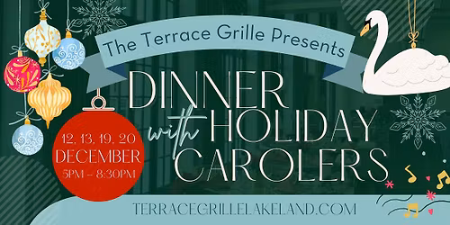 Dinner with Holiday Carolers at The Terrace Grille