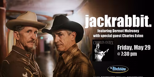 Jackrabbit featuring Dermot Mulroney with special guest Charles Esten