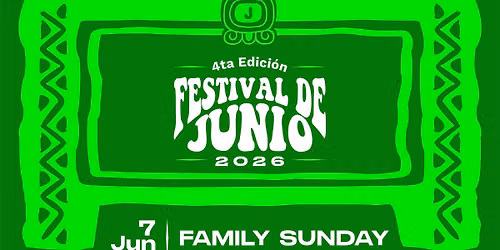 FESTIVAL DE JUNIO "FAMILY SUNDAY"