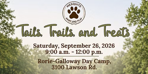 Tails, Trails, and Treats