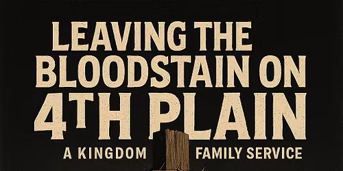 Leaving the Bloodstain on 4th Plain