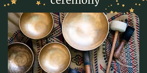 Winter solstice soundbath ceremony - a soundscape for deep rest & healing