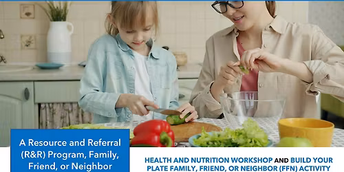 HEALTH AND NUTRITION WORKSHOP AND BUILD YOUR OWN PLATE (FFN) ACTIVITY