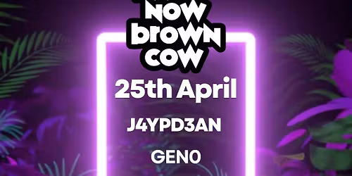 House Now Brown Cow April Event
