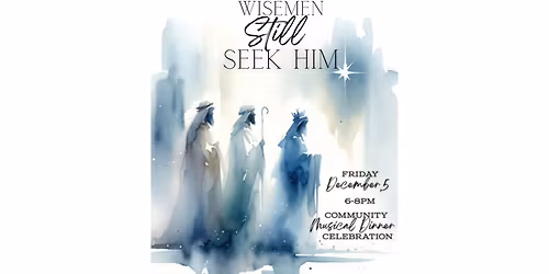 Wisemen Still Seek Him
