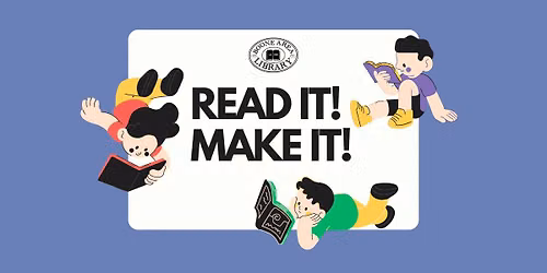 Read It! Make It!