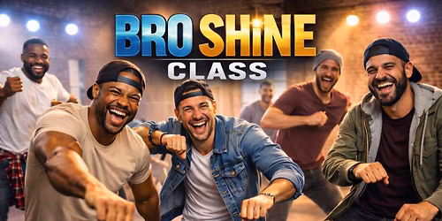 MARCH MADNESS BRO SHiNE DANCE CLASS