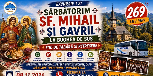\u2728 EXCURSIE 1 ZI \u2013 S\u0102RB\u0102TORIM SF. MIHAIL \u0218I GAVRIL LA BUGHEA DE SUS \n\ud83d\udd25 FOC DE TAB\u0102R\u0102 \ud83d\udd25 08.11.2026