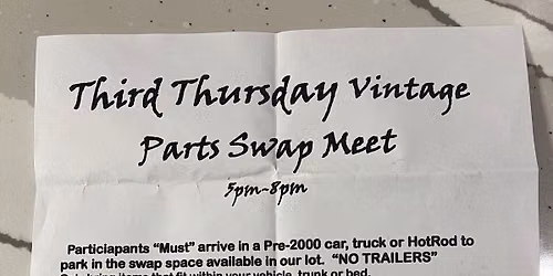 Third Thursday Vintage Parts Swap Meet