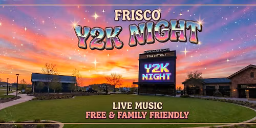 90s-2000s NIGHT in FRISCO at Omni PGA with LIVE MUSIC by Y2K BAND!