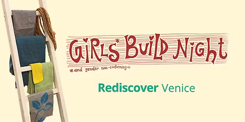 Girls Build: Decorative Ladder (18+) - Venice