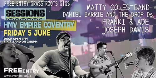 SESSIONS - Matty Coles Band \/ Daniel Barrie \/ Joseph Davis \/ Franki & Ade