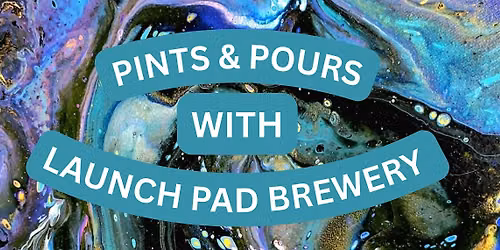 Pints and Pours with Launch Pad Brewery