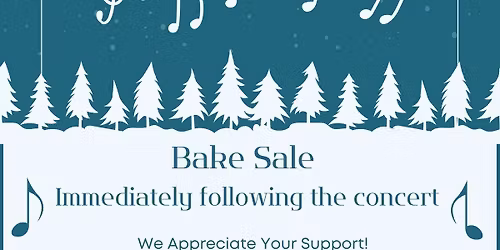 Christmas Concert & Bake Sale