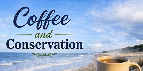 Coffee and Conservation with Refuge Managers