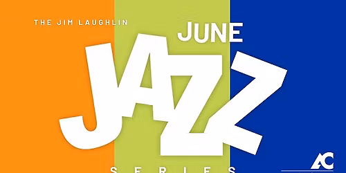 Jim Laughlin June Jazz 2026