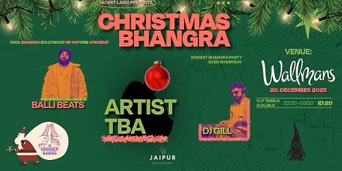 Christmas Bhangra 2025! @Wallmans | ARTIST TBA | Balli Beats | DJ Gill