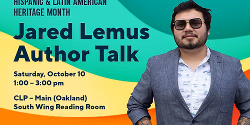 Hispanic and Latin Heritage Month Celebration with Author Talk: Jared Lemus