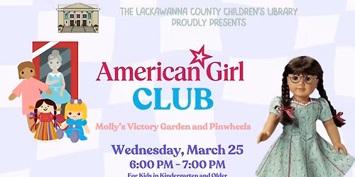 American Girl Doll Club: Molly's Victory Garden and Pinwheels