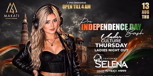 MAKATI UNDER CULTURE THURSDAY Ft. DJ SELENA | AUG 13