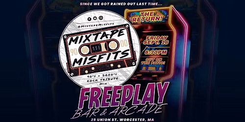 Mixtape Misfits: 90's & 2000's Rock Tribute LIVE @ Freeplay Worcester