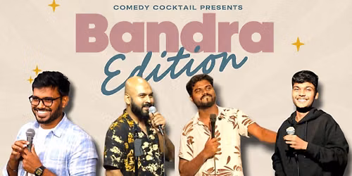 Standup Comedy Show BANDRA EDITION