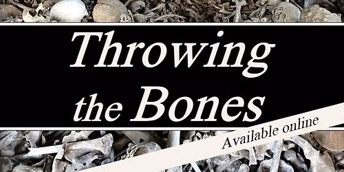 Throwing The Bones
