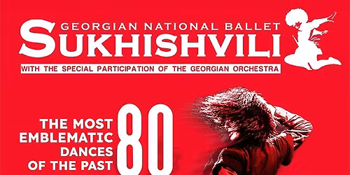 Georgian National Ballet: Sukhishvili