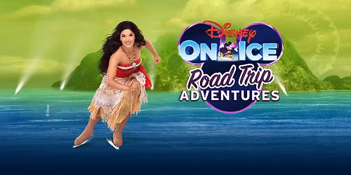 Disney On Ice presents Road Trip Adventures