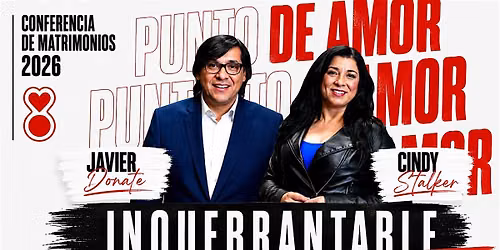 INQUEBRANTABLE | Conferencia de Matrimonios 2026
