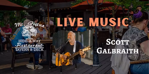 Live Music by Scott Galbraith at the Outside Deck Bar