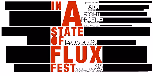 GIOVED\u00ec 14 MAGGIO INASTATEOFFLUXFEST Live: RIGHT PROFILE + LATO + DEPO DJSET @ Bachelite Clab Milano