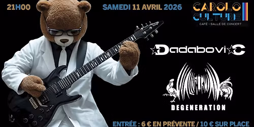 DADABOVIC \/ WALLIFORNIAN DEGENERATION au Carolo Culture (Charleroi-be)