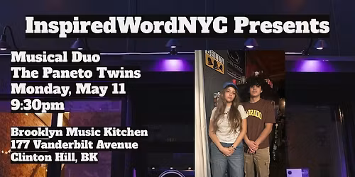 InspiredWordNYC Presents The Paneto Twins at Brooklyn Music Kitchen