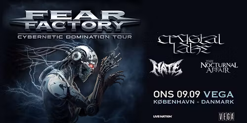 Fear Factory [Support: Crystal Lake + Hate + The Noctural Affair] - VEGA