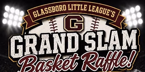 Glassboro Little Grand Slam Basket Raffle