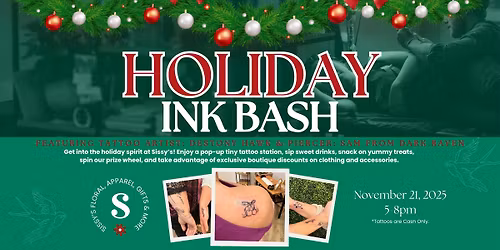 Holiday Ink Bash @ Sissy's