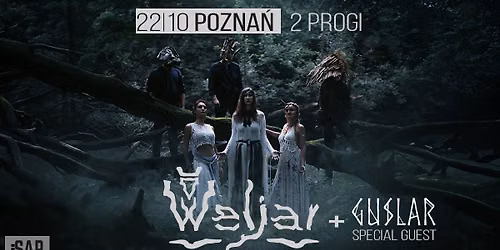 Weljar + Guslar | Pozna\u0144, 2 progi | 22\/10\/2026