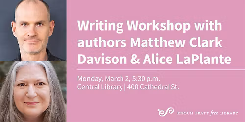 Writing Workshop with Authors Matthew Clark Davison and Alice LaPlante