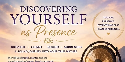 Discovering Yourself as Presence
