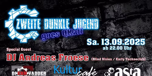 ZWEITE DUNKLE JUGEND GOES Q-KAFF