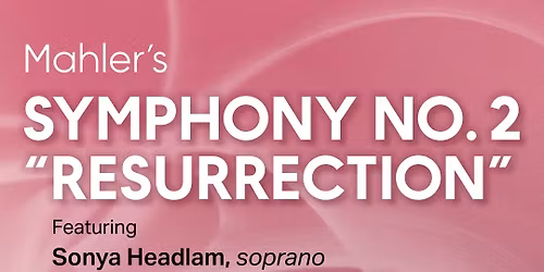 Mahlers Resurrection at Granada Theater Santa Barbara