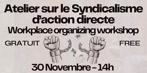Atelier Syndicalisme - Lutter pour gagner \/\/ Workplace organizing workshop- Fight to win 