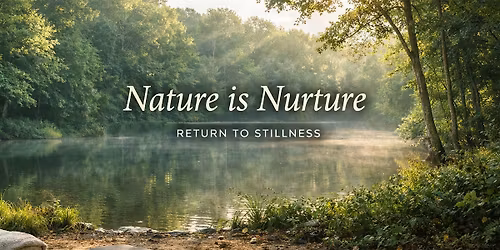 The Nature is Nurture Experience
