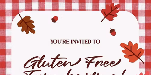 Gluten Free Friendsgiving