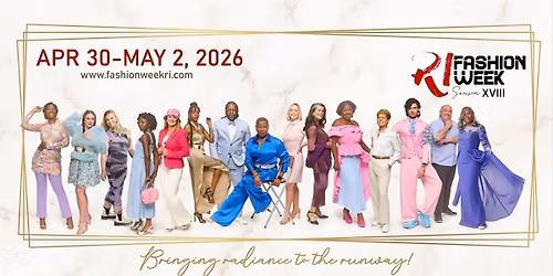 Rhode Island Fashion Week Season XVIII: Bringing Radiance to the Runway \u2728