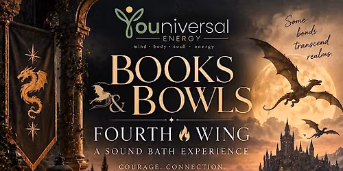 BOOKS & BOWLS: THE RIDER WITHIN (Sound Bath Inspired by Fourth Wing)